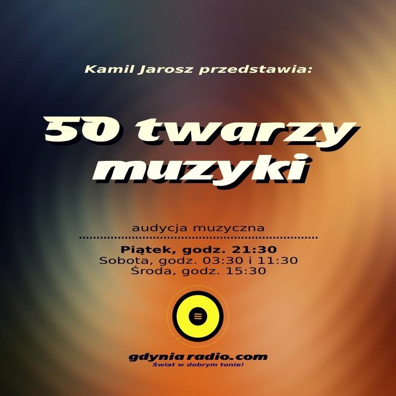 Gdynia Radio - 50 twarzy muzyki - 2020 - Kamil Jarosz a