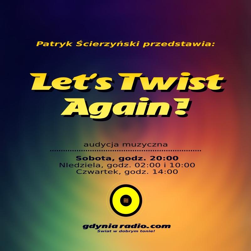 Gdynia Radio - Lets Twist Again - 2018 -2- Patryk Scierzynski