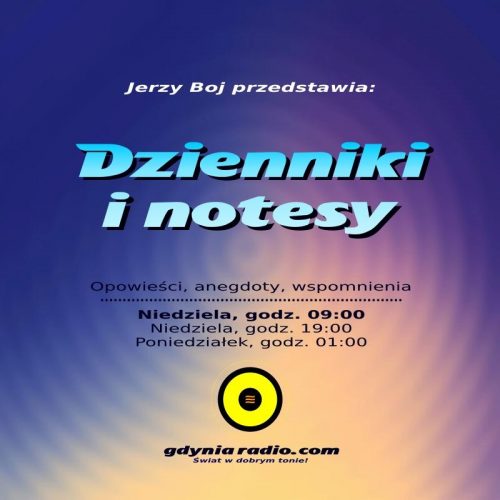 Gdynia Radio - Dzienniki i notesy Niedziela -2019 - Jerzy Boj