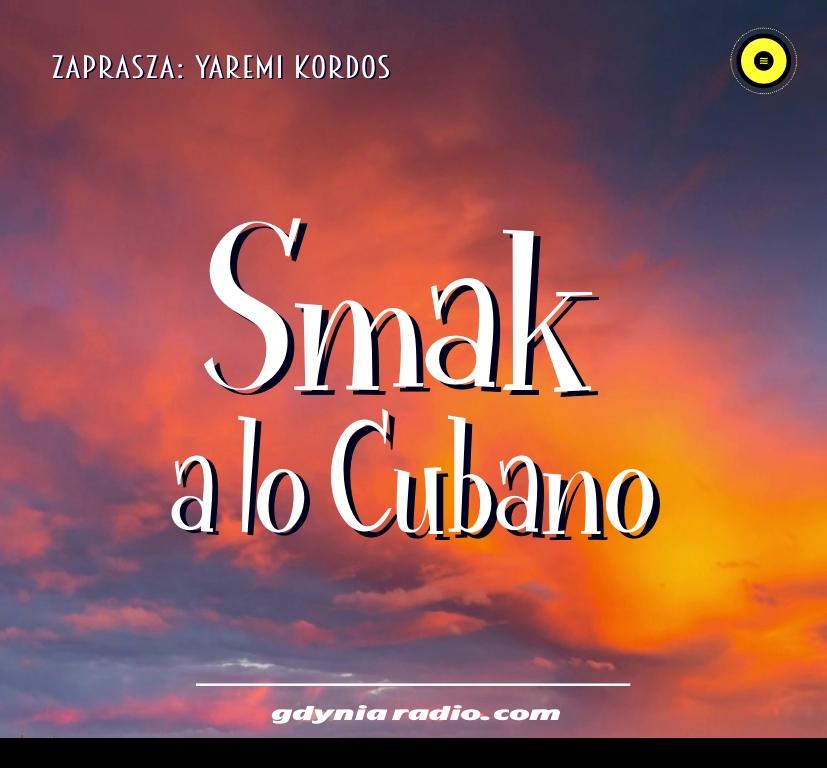 Gdynia Radio -2020- Smak a lo Cubano - Yaremi Kordos