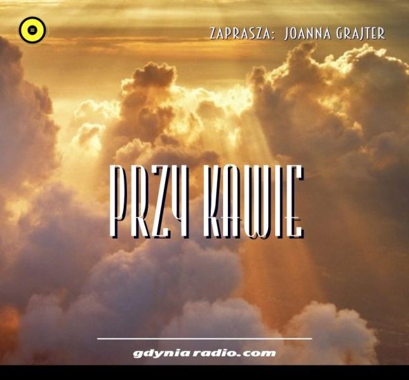 Gdynia Radio -2020- Przy kawie - Joanna Grajter