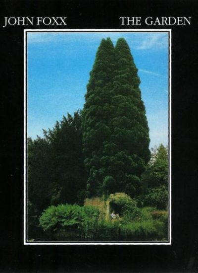 John Foxx – The Garden