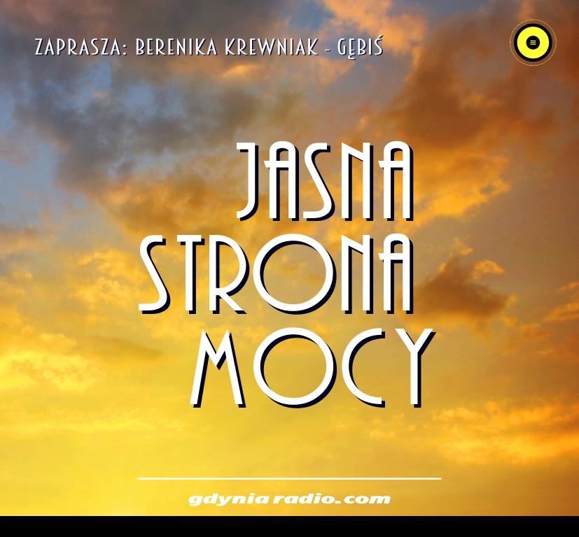 Gdynia Radio -2020- Jasna Strona Mocy - Berenika Krewniak
