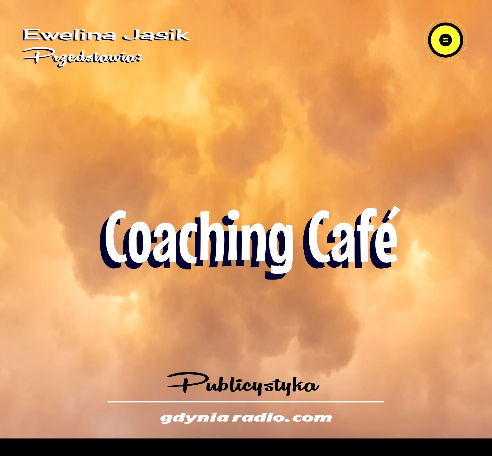 Gdynia Radio -2021- Coaching Cafe - Ewelina Jasik