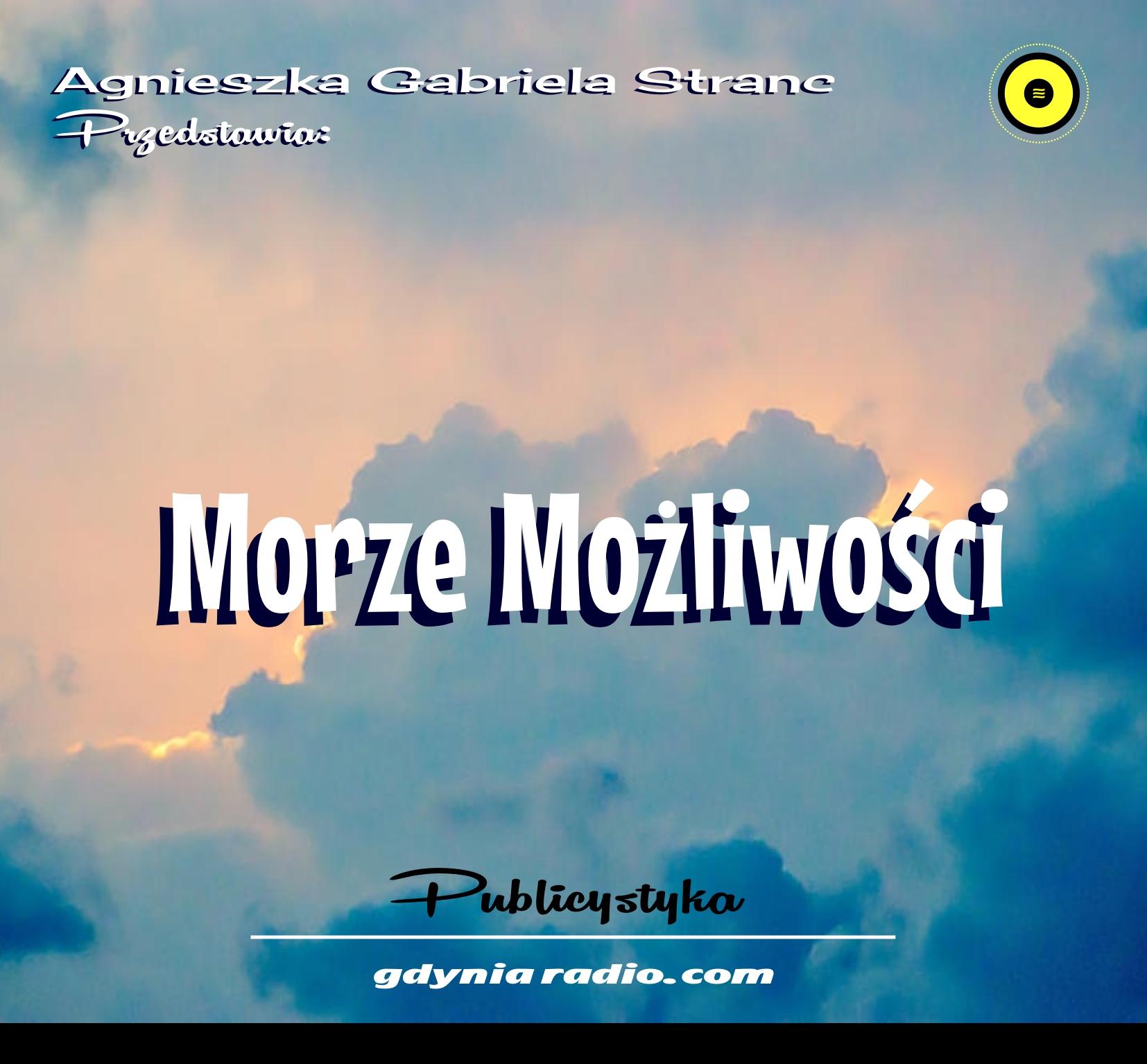 Gdynia Radio 2021 Moze mozliwosci 5 Agnieszka Stranc Home