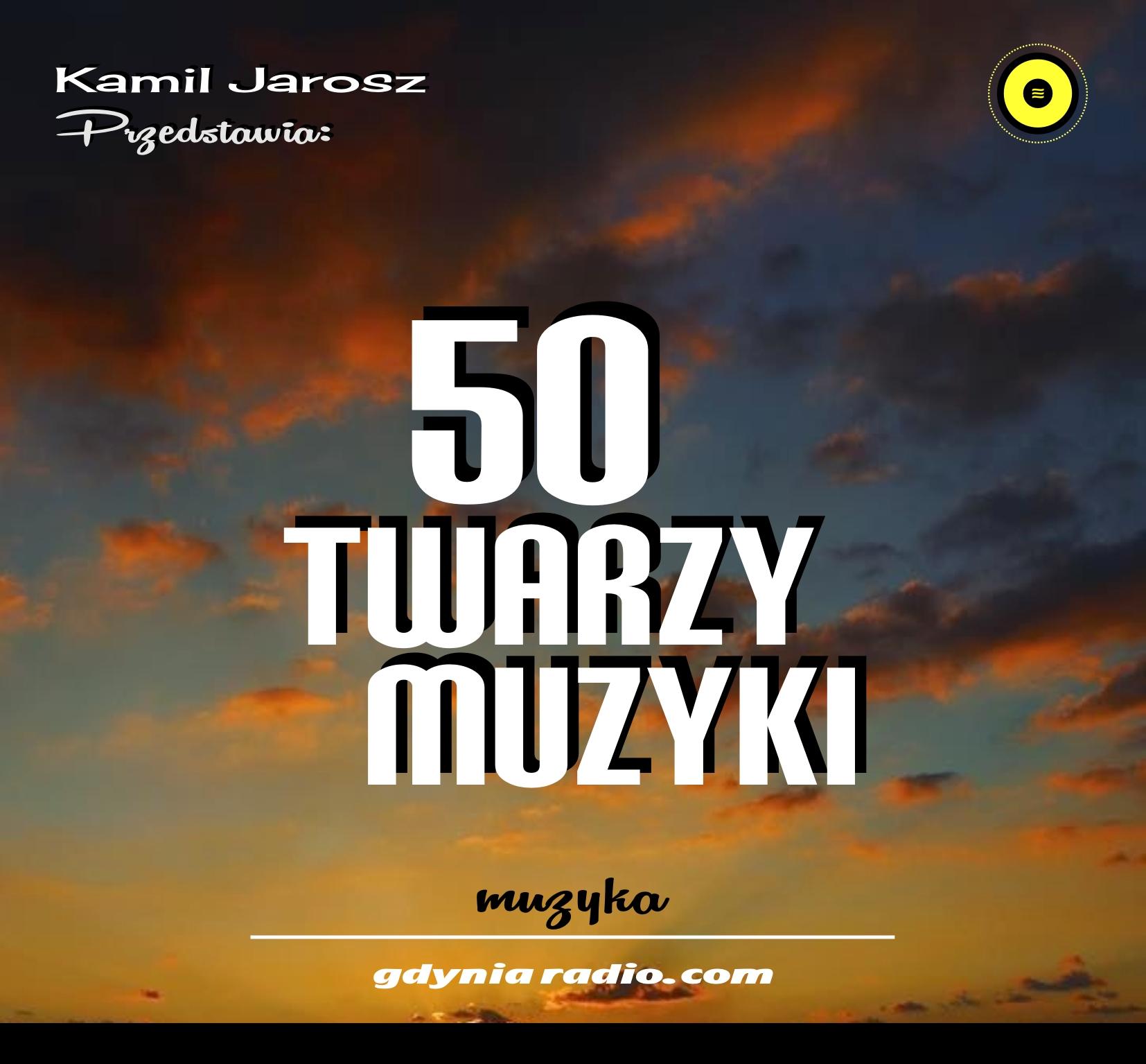 Gdynia Radio -2021m- 50 twarzy muzyki - Kamil Jarosz