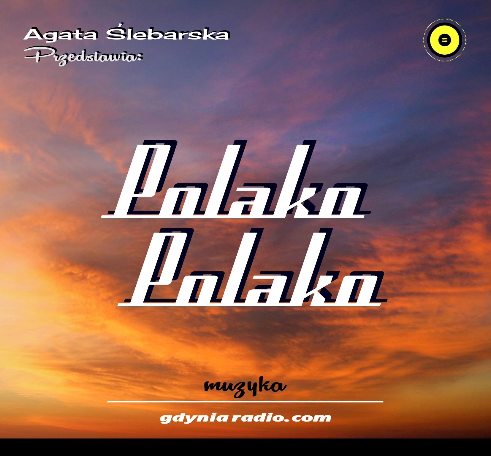 Gdynia Radio -2021m- Polako polako - Agata Slebarska