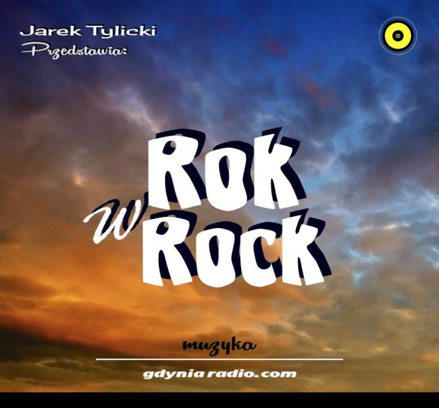 Gdynia Radio -2021m- Rok w rock - Jarek Tylicki