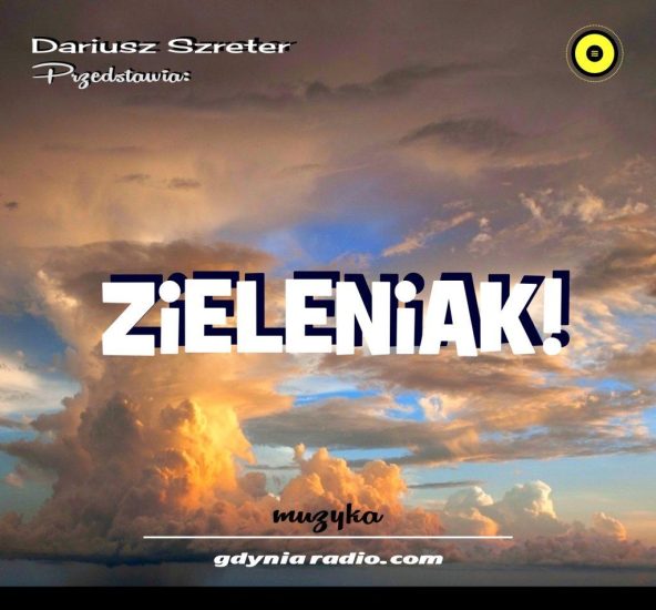 Gdynia Radio -2021m- Zieleniak - Dariusz Szreter