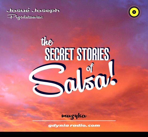 Gdynia Radio -2021m- Secret stories of salsa II - Josue Joseph